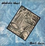 ALCOHOLIC BLUES 12 INCH (12" SINGLE) UK CONSCIENCE 1988