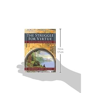 The Struggle for Virtue: Asceticism in a Modern Secular Society