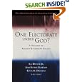 One Electorate Under God?: A Dialogue on Religion and American Politics (Pew Forum Dialogues on Religion and Public... by  E. J., Jr. Dionne