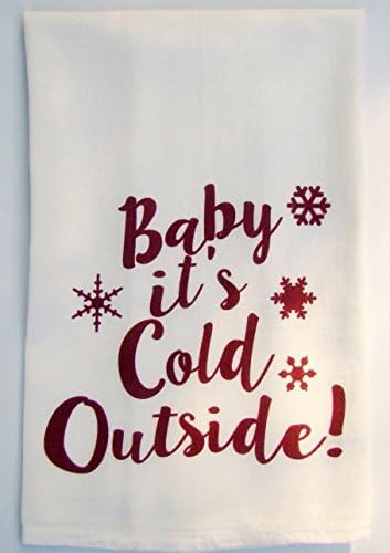 Baby it's cold outside flour sack tea towel Handmade