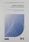 Employee engagement : a review of current thinking