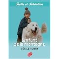 Belle et S�bastien, Tome 1 : L'enfant de la montagne