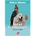 Belle et S�bastien, Tome 1 : L'enfant de la montagne