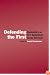 Defending the First: Commentary on the First Amendment Issues and Cases (Lea's Communication)