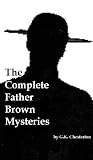 The Complete Father Brown Stories