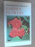 The observer's book of garden flowers
