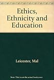 Ethics, ethnicity and education