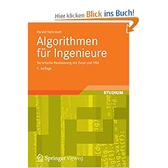 Algorithmen f�r Ingenieure: Technische Realisierung mit Excel und VBA