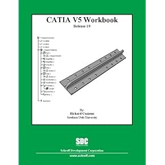【クリックで詳細表示】Catia V5 Workbook： Release 19： Richard Cozzens： 洋書