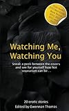 Watching me, watching you