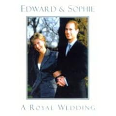Edward and Sophie: A Royal Wedding (Edward & Sophie)