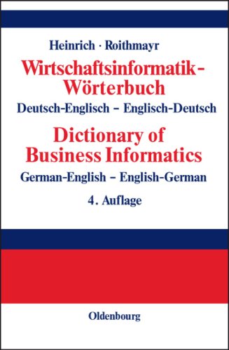 Wirtschaftsinformatik-W�rterbuch, Deutsch-Englisch, Englisch-Deutsch\Dictionary of Business Informatics, German-English, English-German