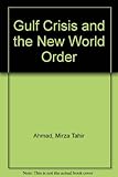 The Gulf crisis & the new world order