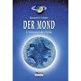 Der Mond. Urbrunnen der Seele