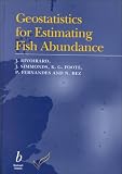 Geostatistics for Estimating Fish Abundance