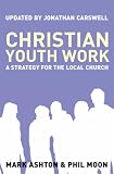 Christian Youth Work: A Strategy for the Local Church