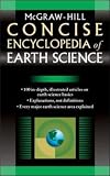 : McGraw-Hill Concise Encyclopedia of Earth Science (Concise Encyclopedia)