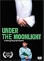 Under the Moonlight