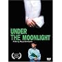 Under the Moonlight