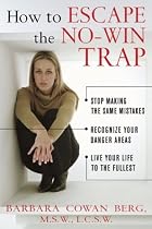 How to Escape the No-Win Trap