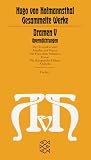 Gesammelte Werke in Einzelausgaben: Gesammelte Werke, 10 Bde., Dramen V. Operndichtungen: Der Rosenkavalier / Ariadne auf Naxos / Die Frau ohne ... (Gesammelte Werke in zehn Einzelb�nden)