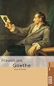 Goethe, Frauen um