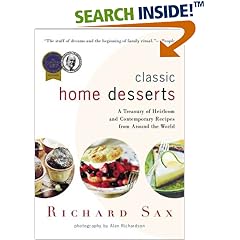 Classic Home Desserts: A Treasury of Heirloom and Contemporary Recipes from Around the World