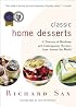 Classic Home Desserts: A Treasury of Heirloom and Contemporary Recipes from Around the World