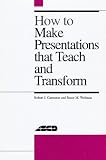 How to Make Presentations That Teach and Transform