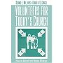 Volunteers for Today's Church: How to Recruit and Retain Workers