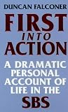 First into Action: Dramatic Personal Account of Life Inside the SBS