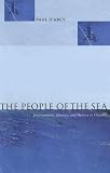 The People Of The Sea : Environment, Identity And History In Oceania