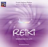 Reiki. CD: Meditationen im Licht