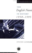 The English Novel in History: 1950 to the Present