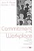Commitment in the Workplace: Theory, Research, and Application (Advanced Topics in Organizational Behavior)