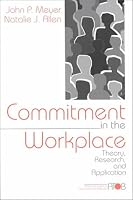 Commitment in the Workplace: Theory, Research, and Application (Advanced Topics in Organizational Behavior)