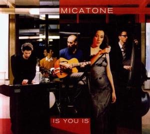 Micatone - Is You Is - Zortam Music
