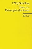 Texte zur Philosophie der Kunst - Friedrich Wilhelm Joseph von Schelling