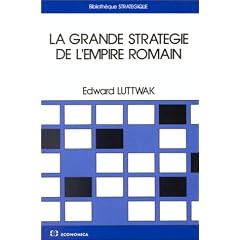 La grande strat�gie de l'Empire romain