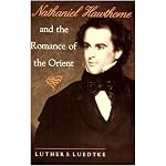 Nathaniel Hawthorne and the Romance of the Orient book cover