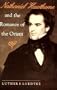 Nathaniel Hawthorne and the Romance of the Orient