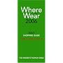 Where to Wear Italy 2006: Shopping Guide (Where to Wear: Italy, Rome, Florence & Milan)