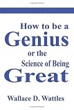 How to be a Genius or The Science of Being Great
