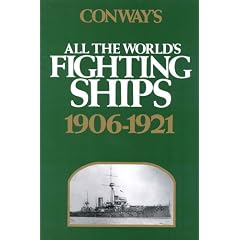 Conway's All the World's Fighting Ships, 1906-1921 (Conway's All the World's Fighting Ships)