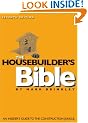The Housebuilder's Bible: An Insider's Guide to the Construction Jungle, 7th Edition