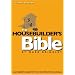 The Housebuilder's Bible: An Insider's Guide to the Construction Jungle, 7th Edition