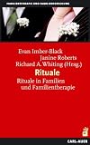 Rituale: Rituale in Familien und Familientherapie