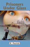 Prisoners Under Glass