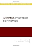 Evaluating eyewitness identification