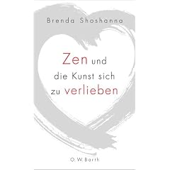 Zen und die Kunst sich zu verlieben